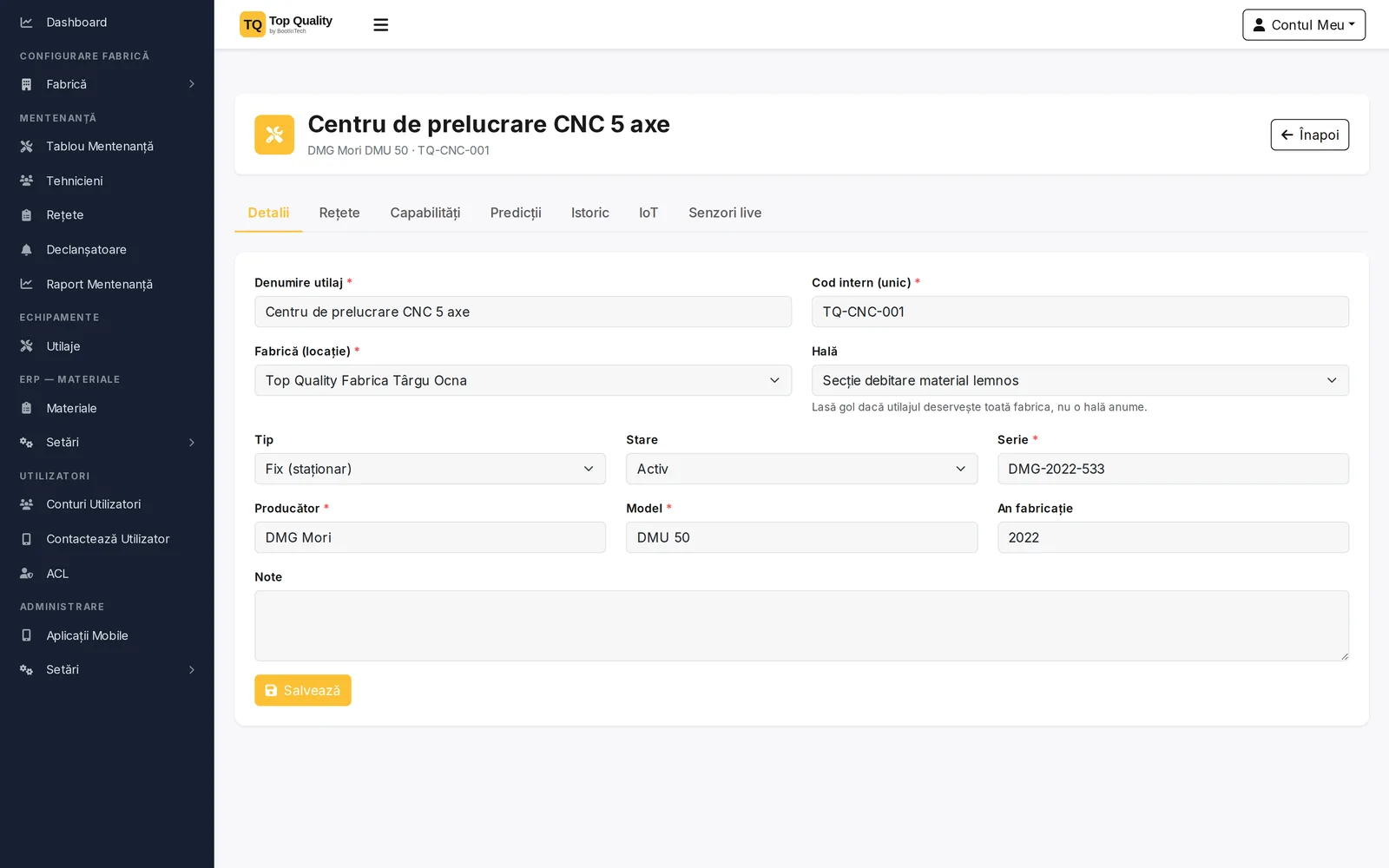Fișa utilajului „Centru de prelucrare CNC 5 axe”, cod intern TQ-CNC-001: fabrica și hala în care stă, tipul fix, starea activ, seria DMG-2022-533, producătorul DMG Mori, modelul DMU 50, anul de fabricație 2022. Sus, filele Detalii, Rețete, Capabilități, Predicții, Istoric, IoT și Senzori live.